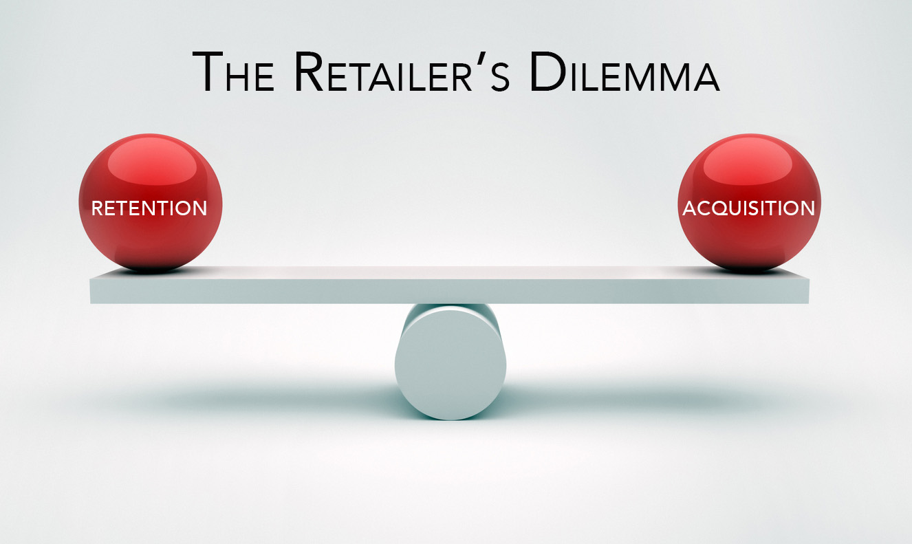 The Retailer’s Dilemma - Acquisition Or Retention?